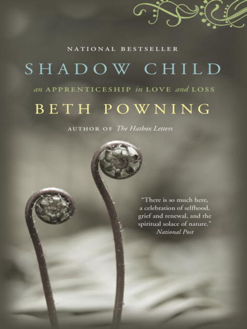 Title details for Shadow Child by Beth Powning - Wait list